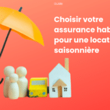 Assurance habitation pour location saisonnière